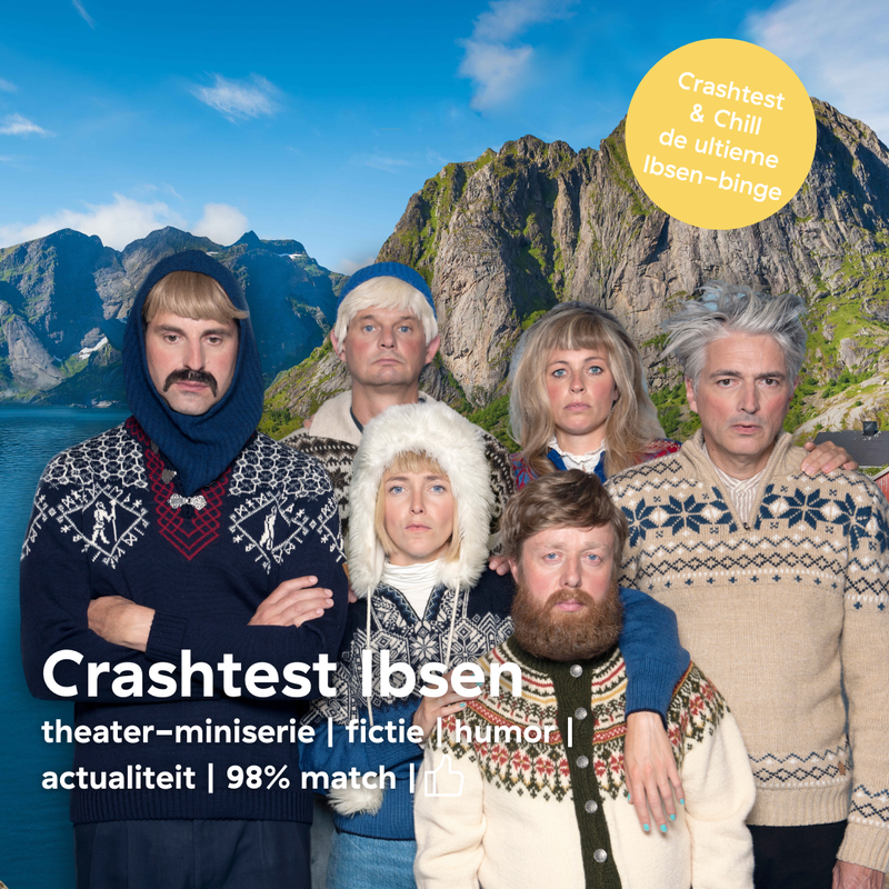 Crashtest Ibsen - Het Zuidelijk Toneel 